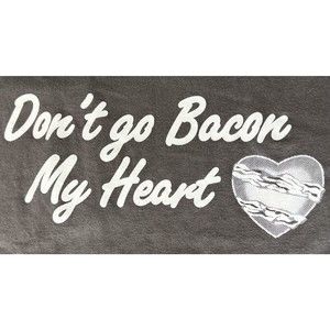 Men’s Large Short Sleeve “Don’t Go Bacon My Heart”  T Shirt